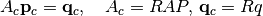 A_c \mathbf{p}_c = \mathbf{q}_c, \quad A_c = RAP, \, \mathbf{q}_c = R q