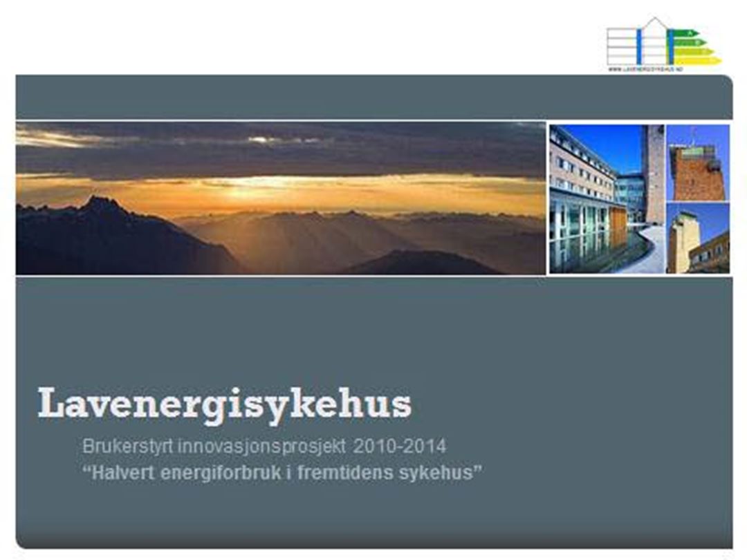 Halved total Energy Consumption in New Norwegian Hospitals