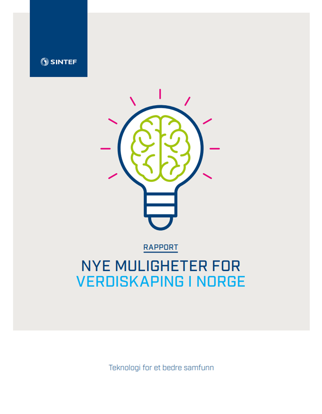 Rapportforside Nye muligheter for verdiskaping i Norge