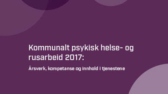 Kommunalt psykisk helse- og rusarbeid 2017