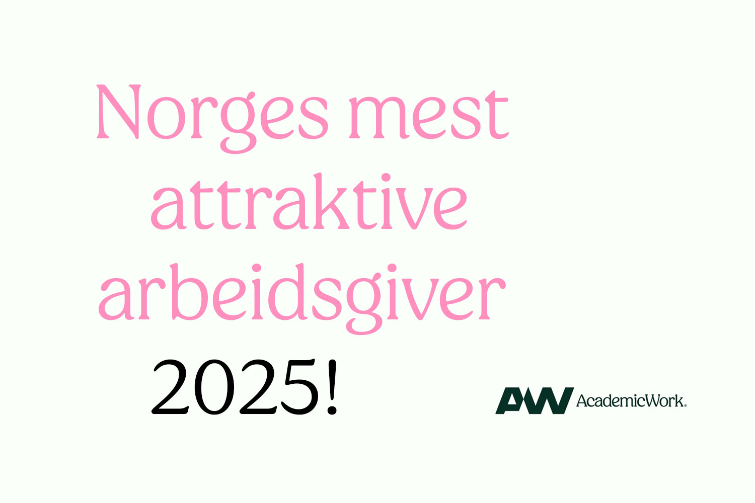 Banner som forteller at SINTEF nok en gang er mest attraktiv som arbeidsgiver blant unge mennesker (2025)