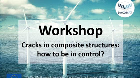 Workshop; Cracks in composite structures: how to be in control?