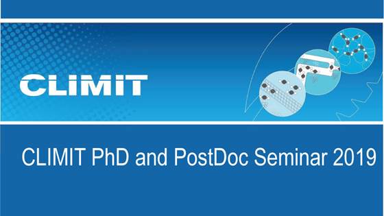 CLIMIT PhD and PostDoc Seminar 2019