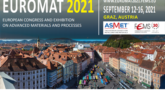 EUROMAT 2021 - European congress and exhibition on advanced materials and processes