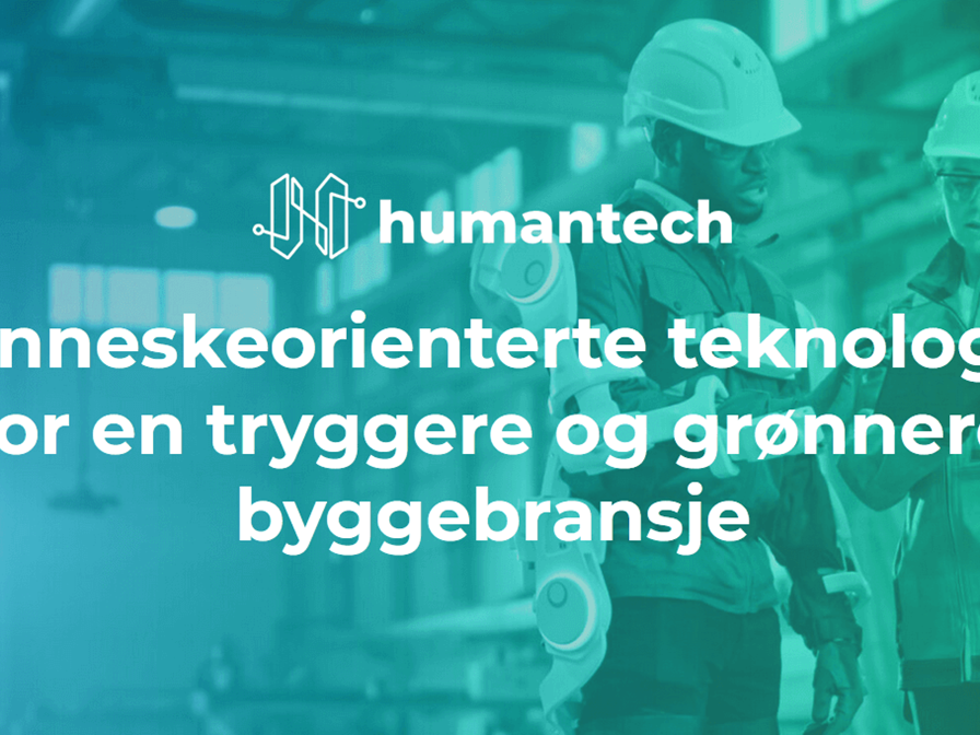 HumanTech - Menneskeorienterte teknologier for en tryggere og grønnere byggebransje