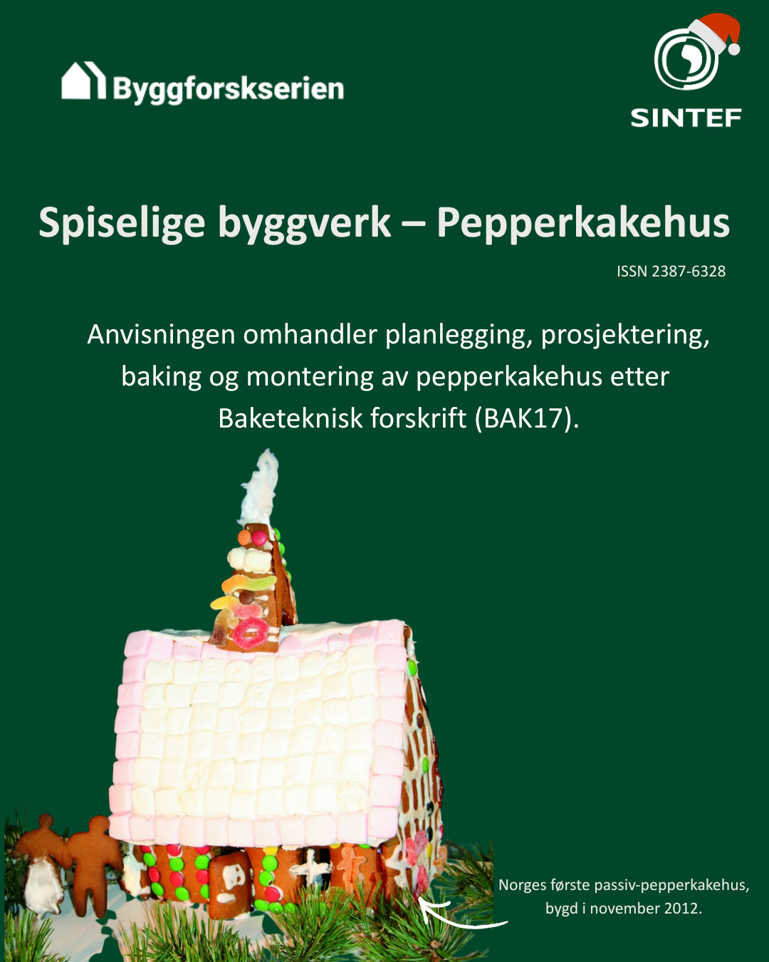 Spiselige byggverk – Pepperkakehus 