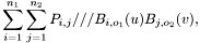 \[ \sum_{i=1}^{n_1}\sum_{j=1}^{n_2} P_{i,j} /// B_{i,o_1}(u) B_{j,o_2}(v), \]