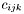 $c_{ijk}$