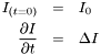 \begin{eqnarray*} I_{(t=0)} & = & I_0 \\ \frac{\partial I}{\partial t} & = & \Delta I \end{eqnarray*}